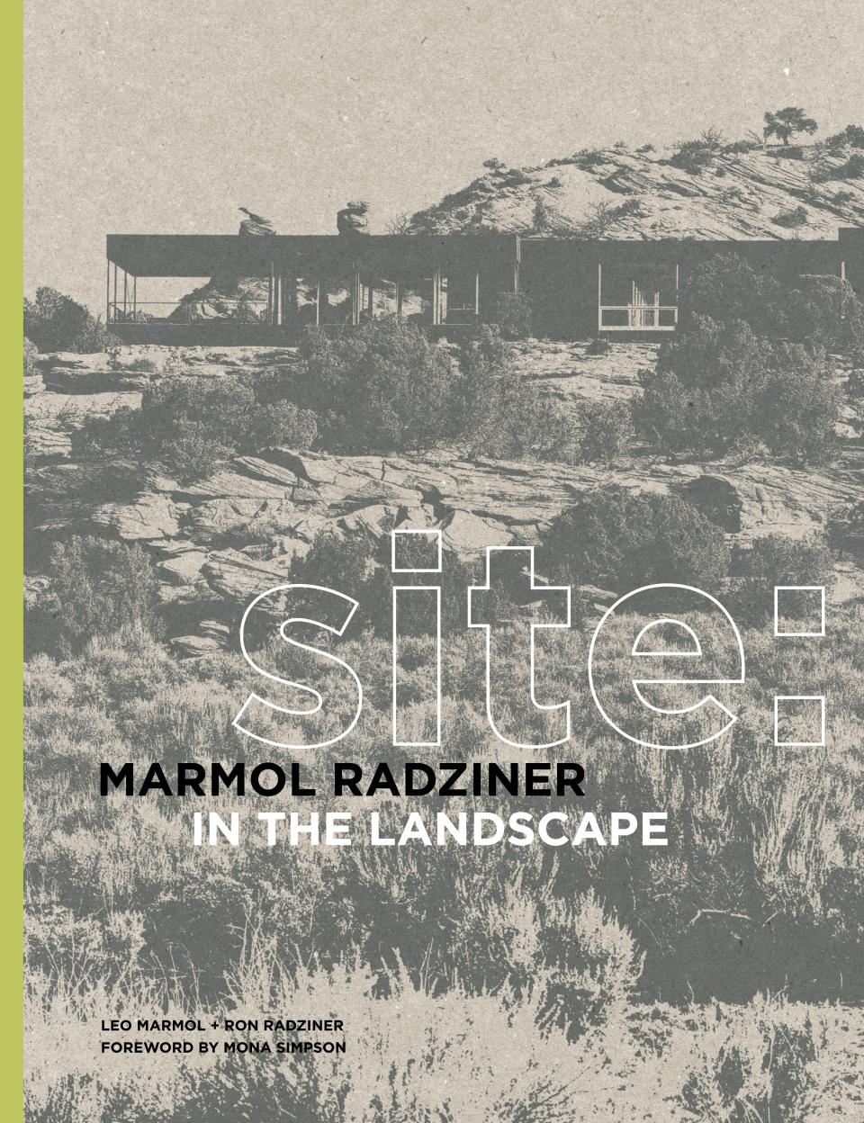 Site: Marmol Radziner in the Landscape. © 2019 Marmol Radziner, published by Princeton Architectural Press.