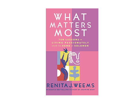 1) What Matters Most by Renita J. Weems