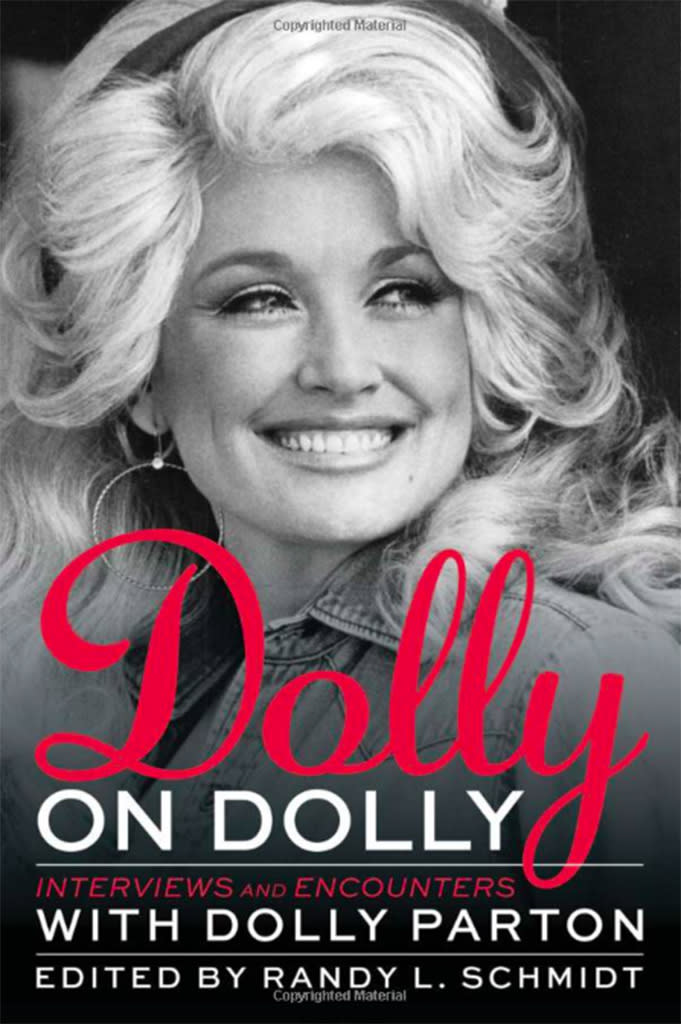 “Dolly on Dolly” is a collection of interviews she gave over her five decades in the business. (Photo: Chicago Review Press)