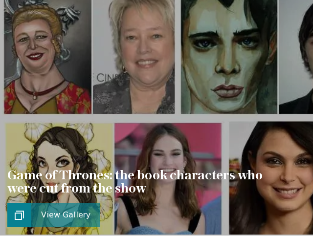 Game of Thrones: the book characters who were cut from the show