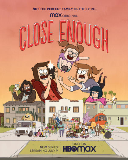 Close Enough - HBO Max