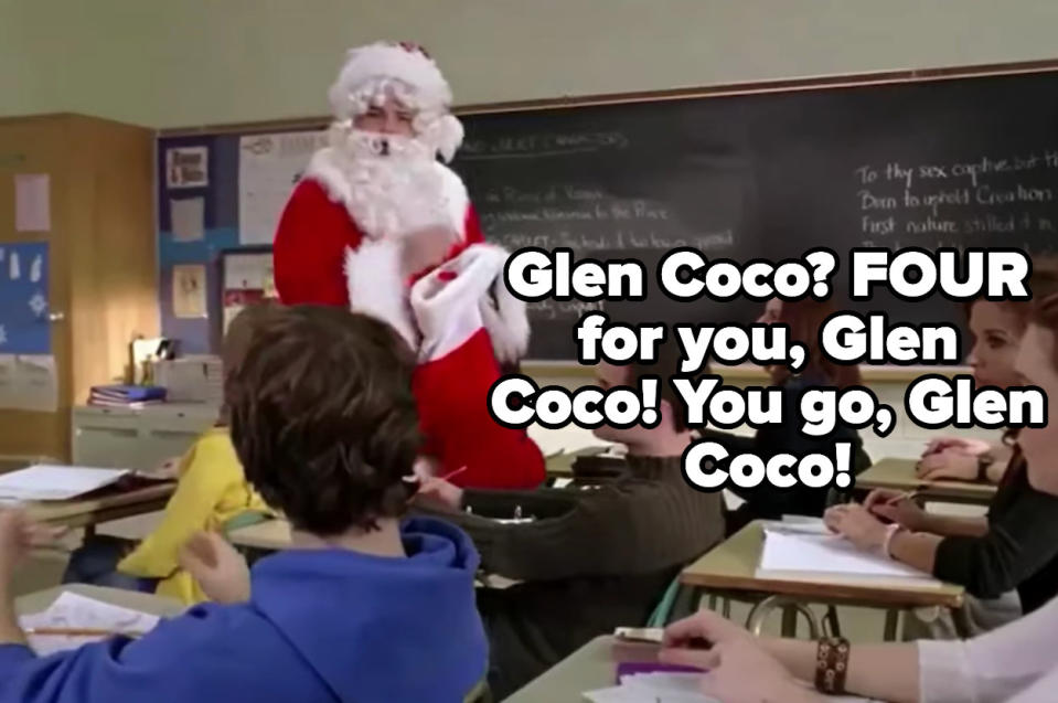 a student in a santa costume says, Glen Coco? Four for you, Glen Coco! You go, Glen Coco