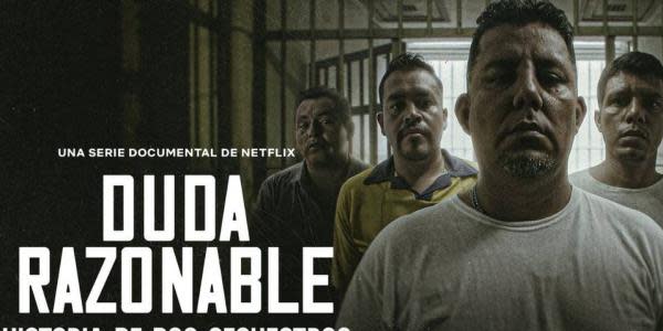 Duda razonable: Historia de dos secuestros | Suprema Corte analizará caso expuesto en el documental de Netflix 