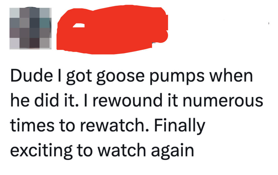 "Dude I got goose pumps when he did it; I rewound it numerous times to rewatch; finally exciting to watch again"