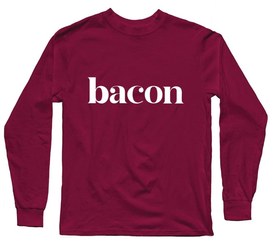 16) Delish Bacon Long Sleeve T-Shirt