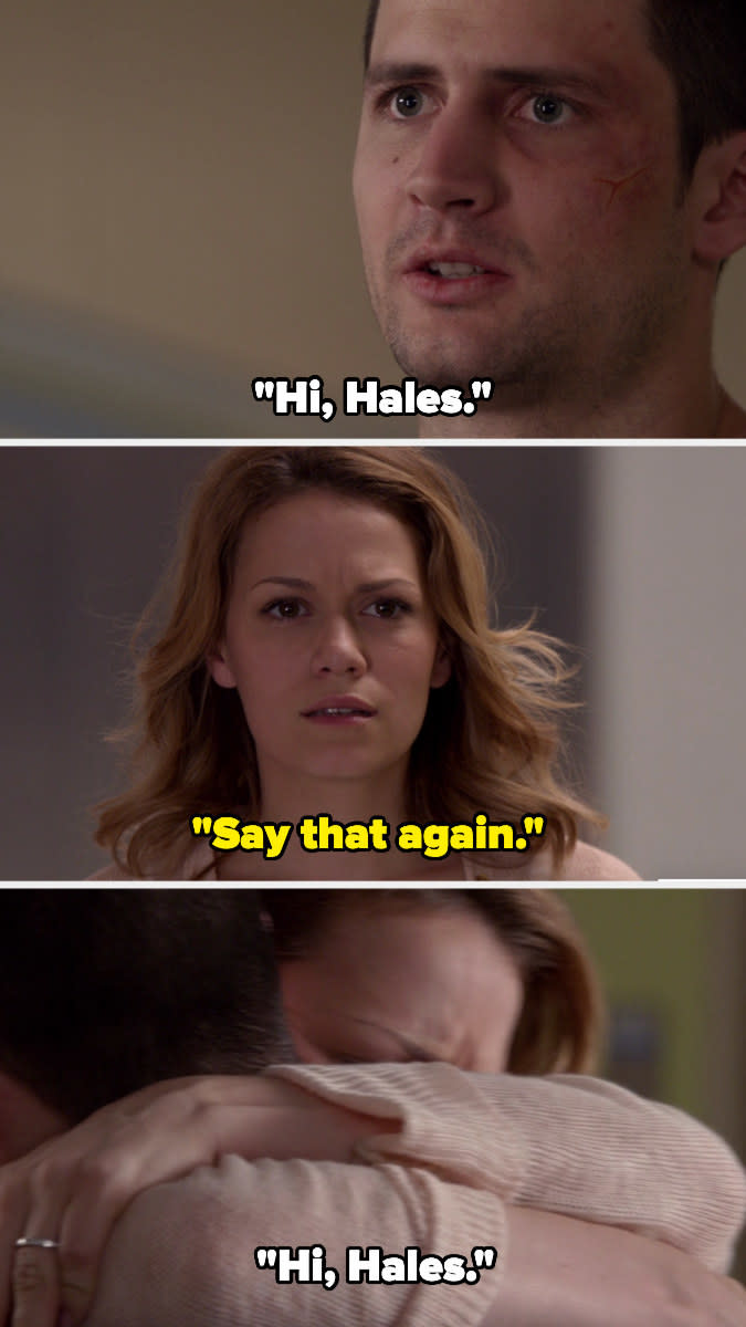 Haley sees Nathan and he says "Hi Hales" — she tells him to say it again and he does as they hug