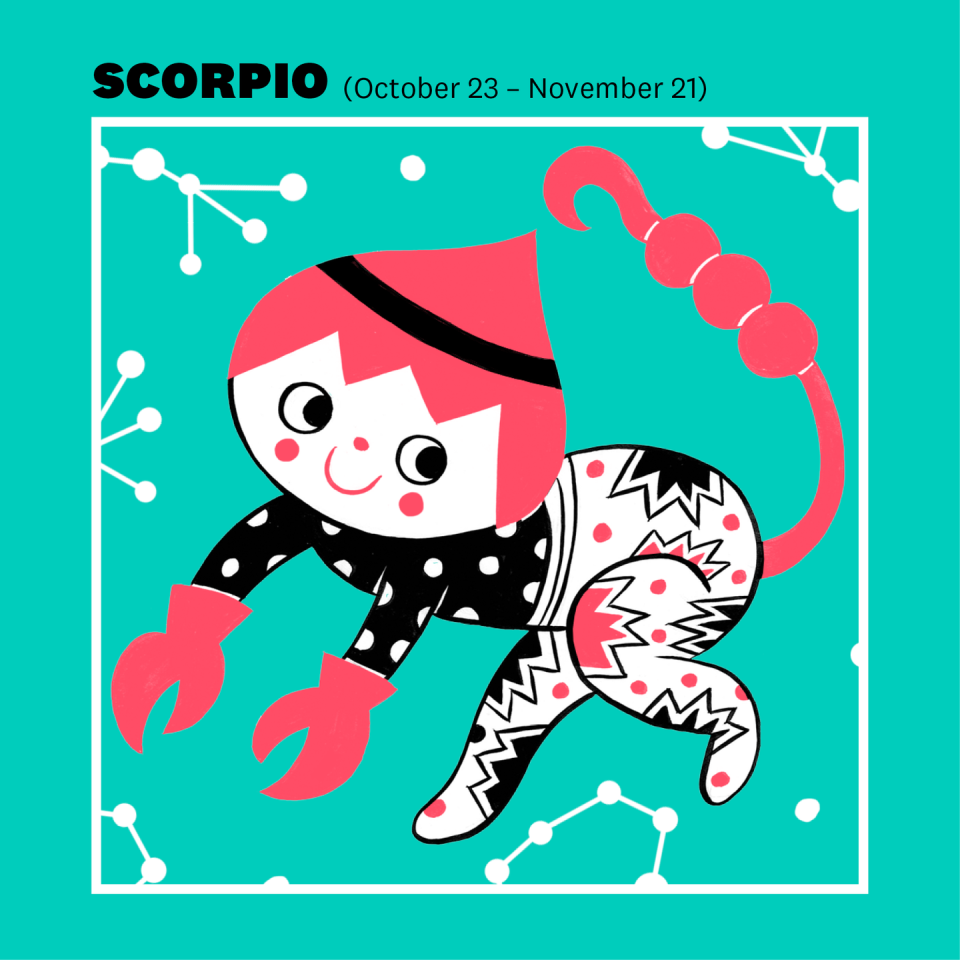 SCORPIO (OCTOBER 23 - NOVEMBER 21)