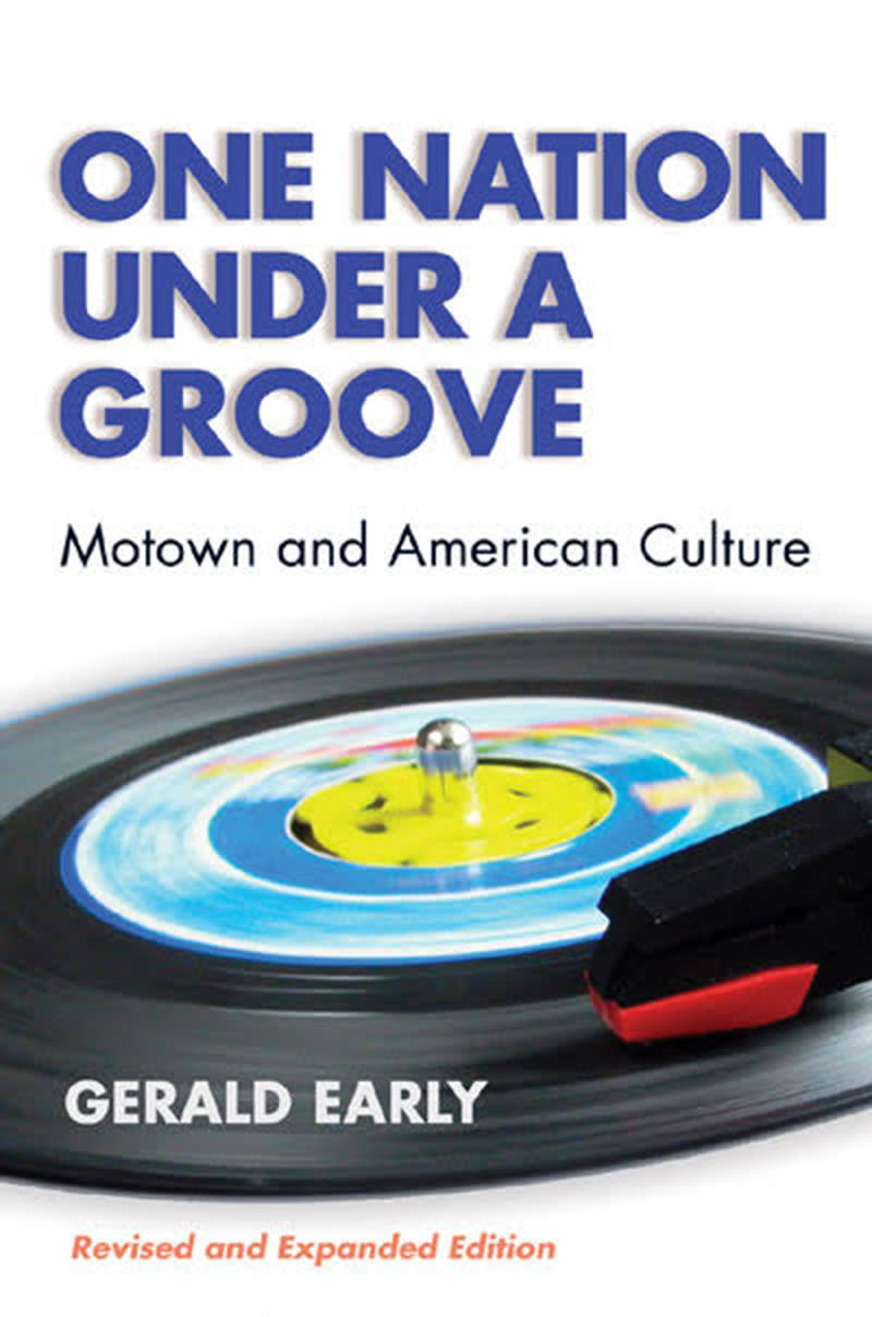 84. One Nation Under a Groove: Motown and American Culture (Gerald Early, 1995)