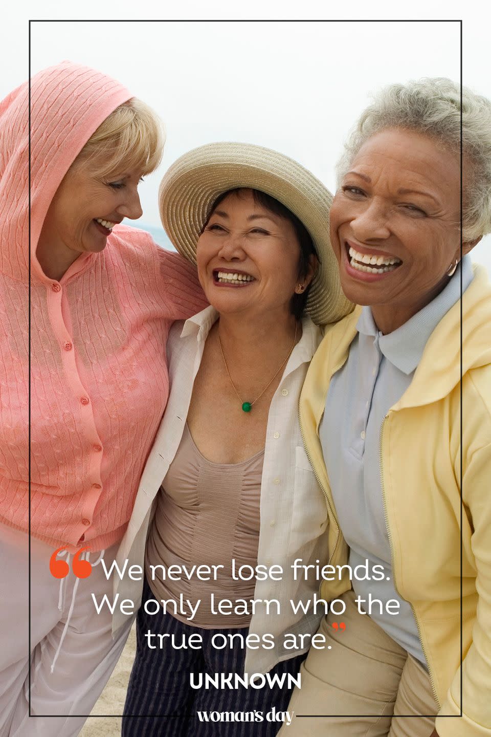<p>“We never lose friends. We only learn who the true ones are.” </p>