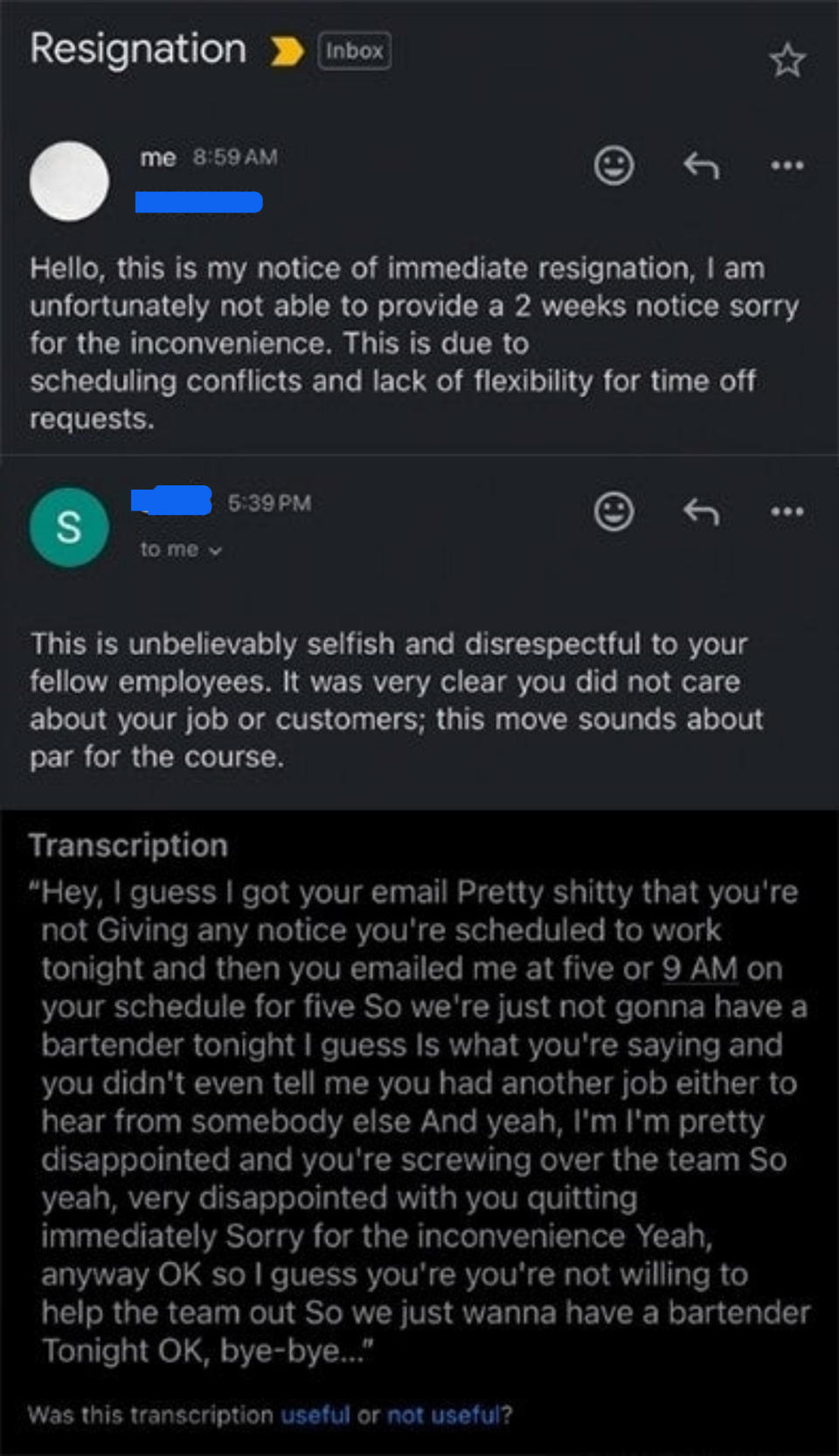 Resignation email exchange. The sender apologizes for short notice due to scheduling conflicts. The recipient criticizes the sender's decision, expressing disappointment and accusing the sender of not caring about the job or customers