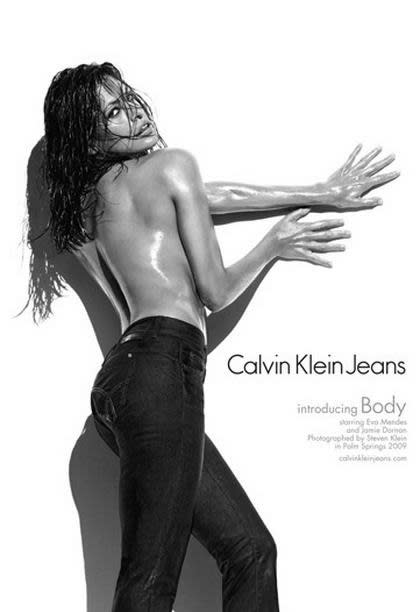 Calvin Klein’s campaign go-to seems to be a topless hottie in a great pair of jeans. Eva Mendes all oiled-up wouldn’t leave the bedroom like that but she sure looks sexy.