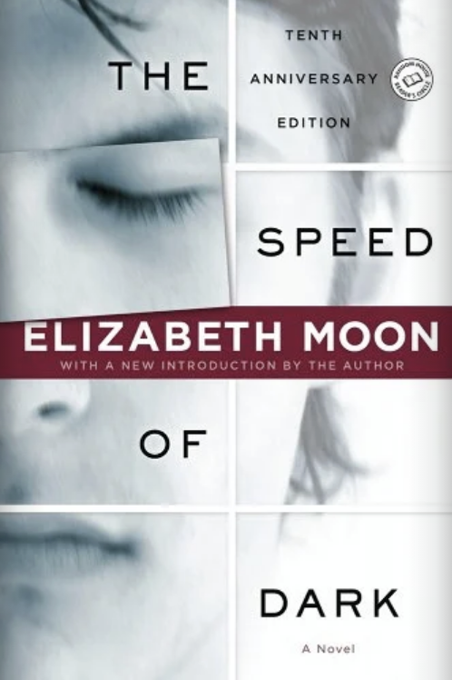 Cover of "The Speed of Dark" by Elizabeth Moon, Tenth Anniversary Edition, with a facial close-up