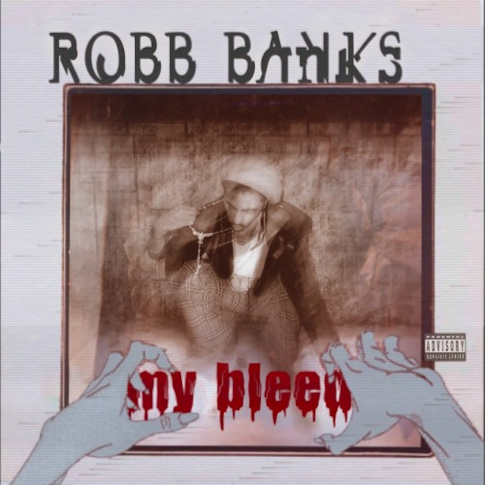 Robb Bank$ “My Bleed” cover art