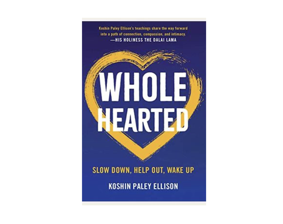 5) Wholehearted by Koshin Paley Ellison