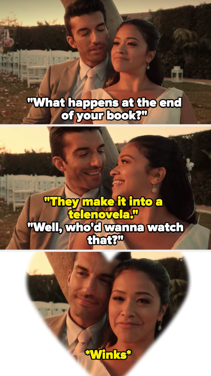 Rafael asks what happens at the end of Jane's book and she says it's turned into a telenovela. Rafael asks who'd want to watch that. Jane then winks at the camera.