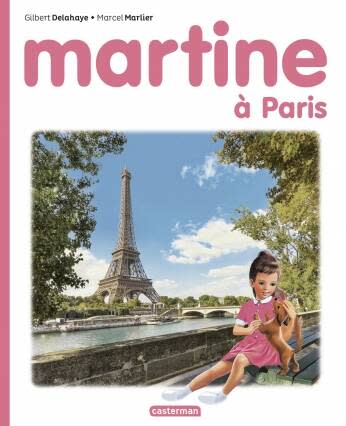 « Martine à Paris » le nouvel abum jeunesse édité à l’occasion des 70 ans de la série. 