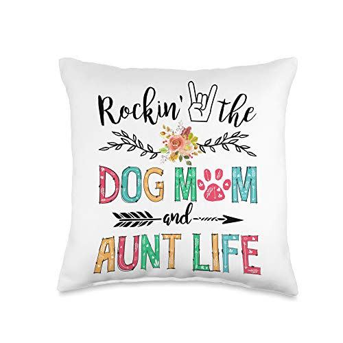 26) Dog Mom And Aunt Life Pillow Case