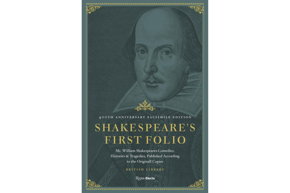 This cover image released by Rizzoli shows “Shakespeare's First Folio: 400th Anniversary Facsimile Edition: Mr. William Shakespeares Comedies, Histories & Tragedies, Published According to the Originall Copies." (Rizzoli via AP)
