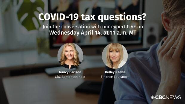 Join the conversation with Kelly Keehn, author of several award-winning books about personal finance, money management and weathering economic uncertainty, and  Edmonton News at 6 host Nancy Carlson to take your questions about the impact COVID-19 will have on your taxes on Wednesday, April 14, 2021. (CBC - image credit)