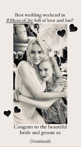 <p>Nicole Kidman/Instagram</p> Nicole Kidman hugs bride Naomi Watts in Mexico City