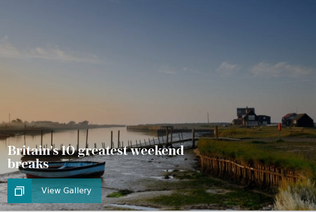 Britains 10 greatest weekend breaks
