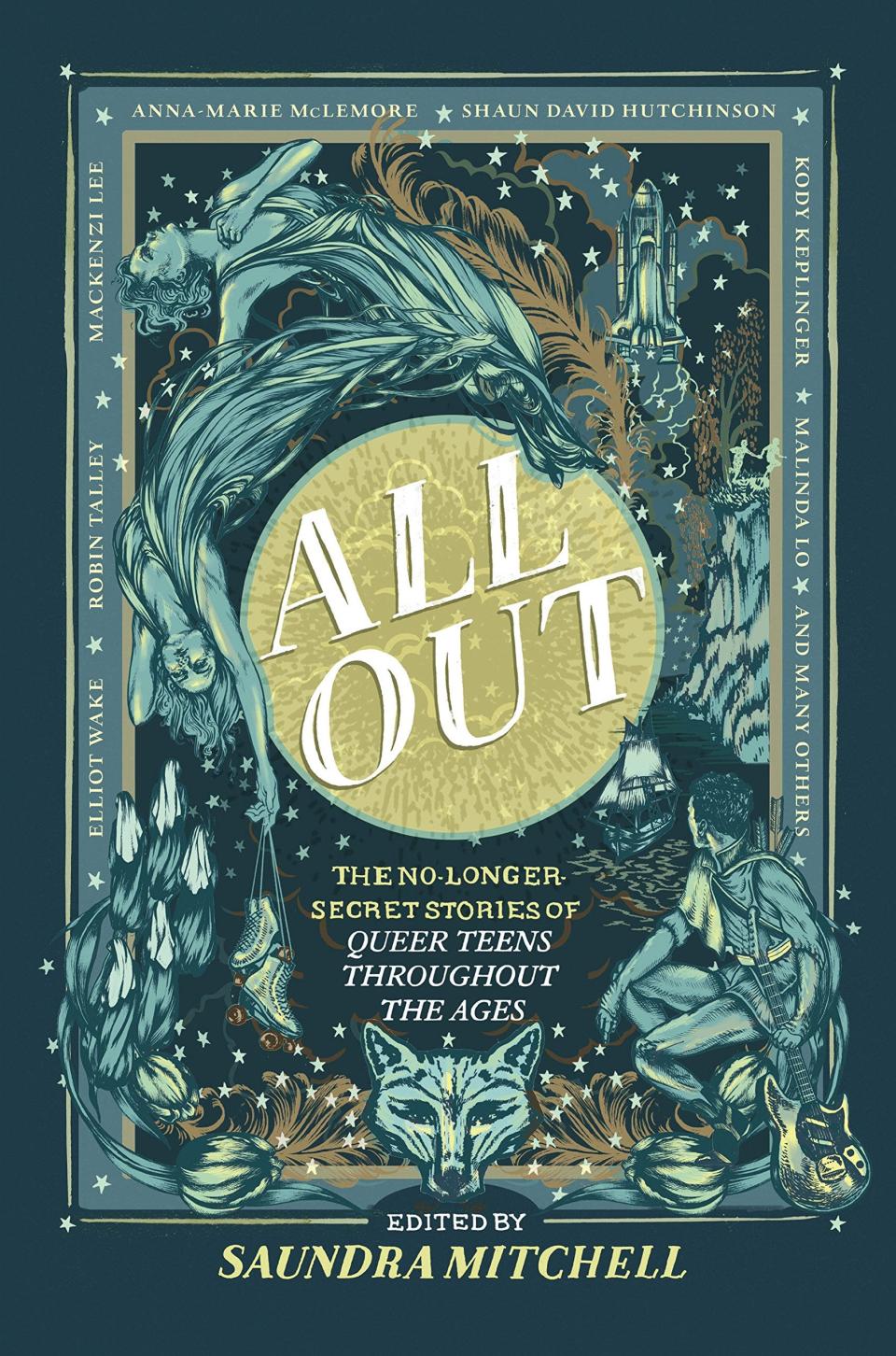 All Out: The No-Longer-Secret Stories of Queer Teens throughout the Ages edited by Saundra Mitchell Harlequin Teen