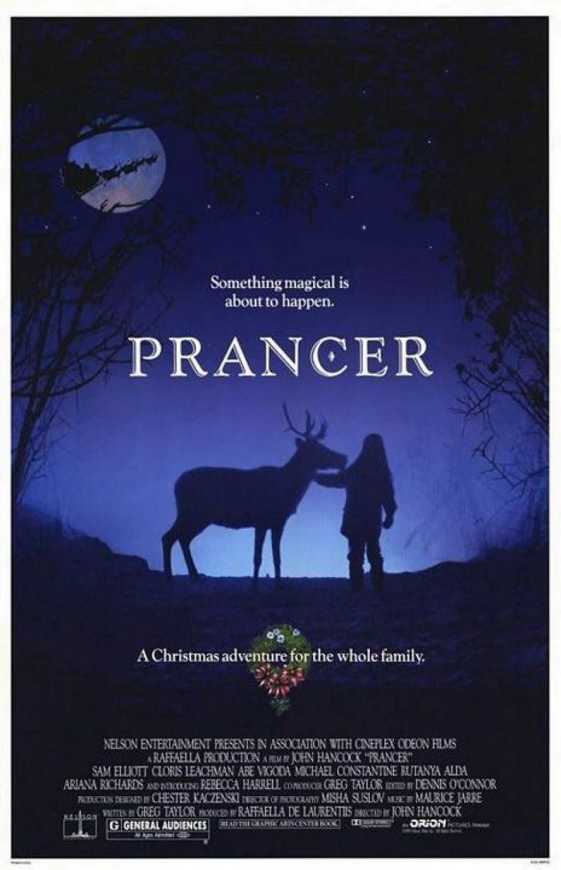 <p>A magical fantasy drama that the whole family can enjoy, <em>Prancer</em> follows a little girl who finds a hurt reindeer in the woods, whom she believes to be none other than Santa's Prancer.</p><p><a class="link rapid-noclick-resp" href="https://www.amazon.com/Prancer-Sam-Elliott/dp/B00Q5HHKKA?tag=syn-yahoo-20&ascsubtag=%5Bartid%7C10067.g.38414559%5Bsrc%7Cyahoo-us" rel="nofollow noopener" target="_blank" data-ylk="slk:WATCH NOW">WATCH NOW</a></p>