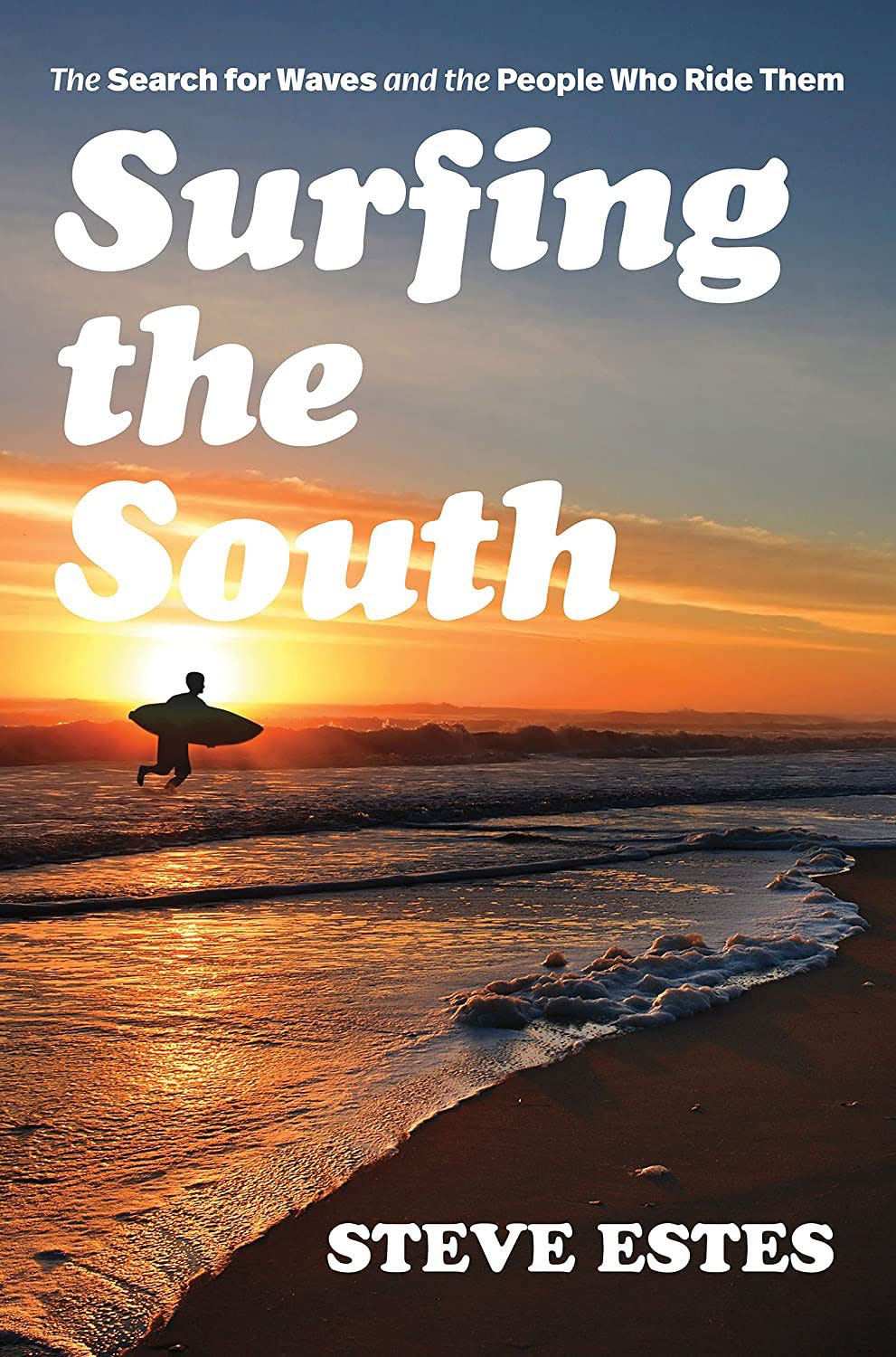 "Surfing the South" by Steve Estes includes a stop in Wrightsville Beach.