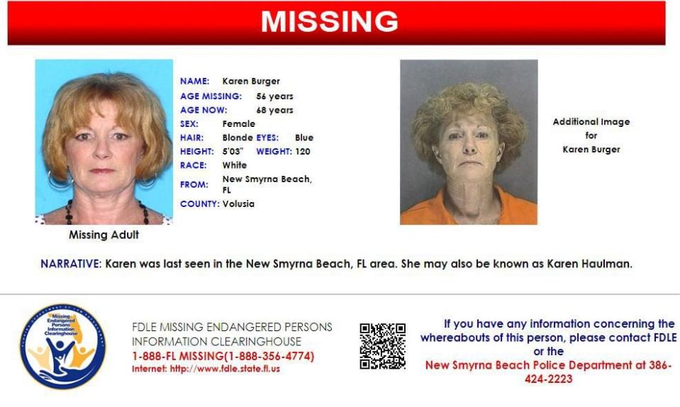 Karen Burger was last seen in New Smyrna Beach on July 25, 2011.