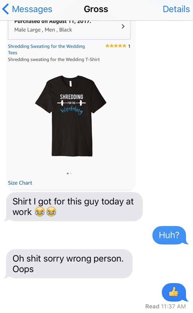 someone sending a photo of a t-shirt gift and then saying whoops wrong person