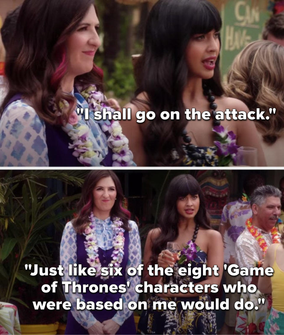 Tahani says, I shall go on the attack, just like six of the eight 'Game of Thrones' characters who were based on me would do