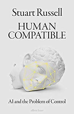 Human Compatible by Stuart Russell