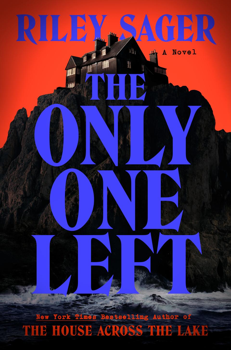 'The Only One Left' (Dutton, 2023) is the latest novel by Riley Sager