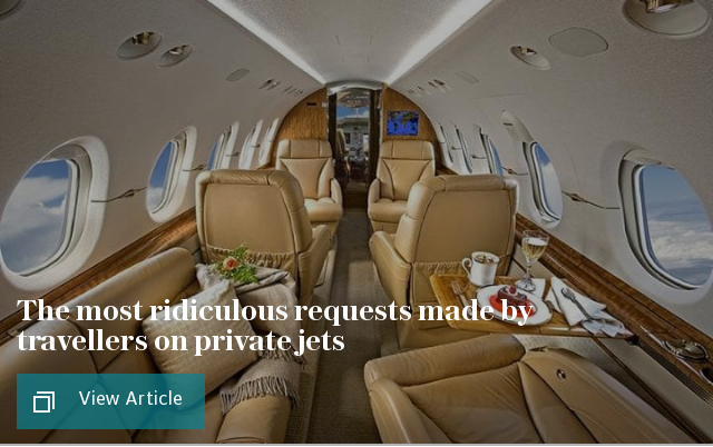 The most ridiculous requests made by travellers on private jets