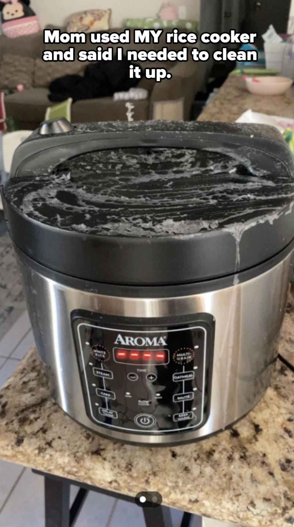 A dirty rice cooker saying OP's mom got it dirty and said OP needs to clean it