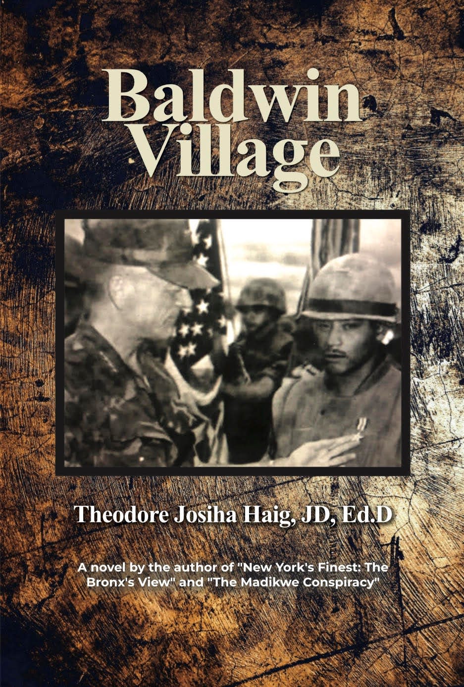 The book cover of Dunnellon author Theodore Haig’s sixth publication, “Baldwin Village.”