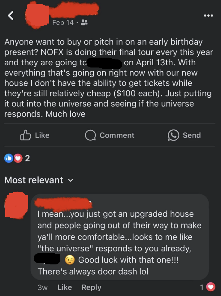 Person is asking if anyone wants to "buy or pitch in on an early birthday present" of a $100 concert ticket, since they have a lot going on right now with their new house