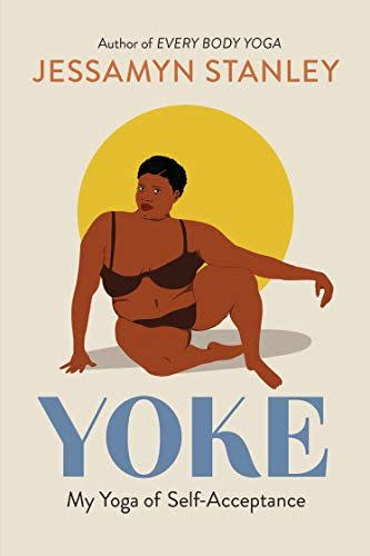 3) <i>Yoke</i>, by Jessamyn Stanley