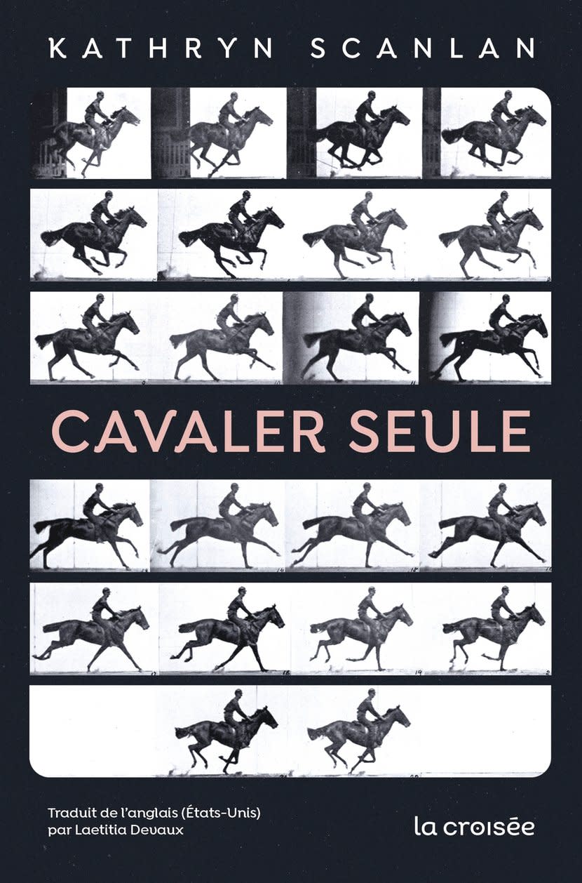 « Cavaler seule », de Kathryn Scanlan (La Croisée)