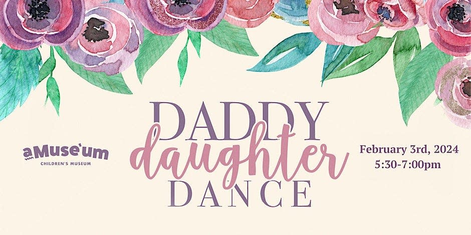 aMuse'um Children's Museum will host its annual Daddy Daughter Dance this Saturday at The Memorial Building.