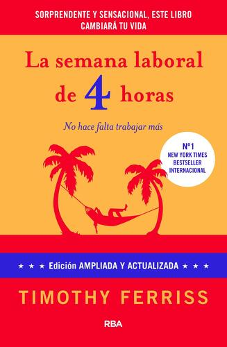 La semana laboral de 4 horas Tim Ferriss