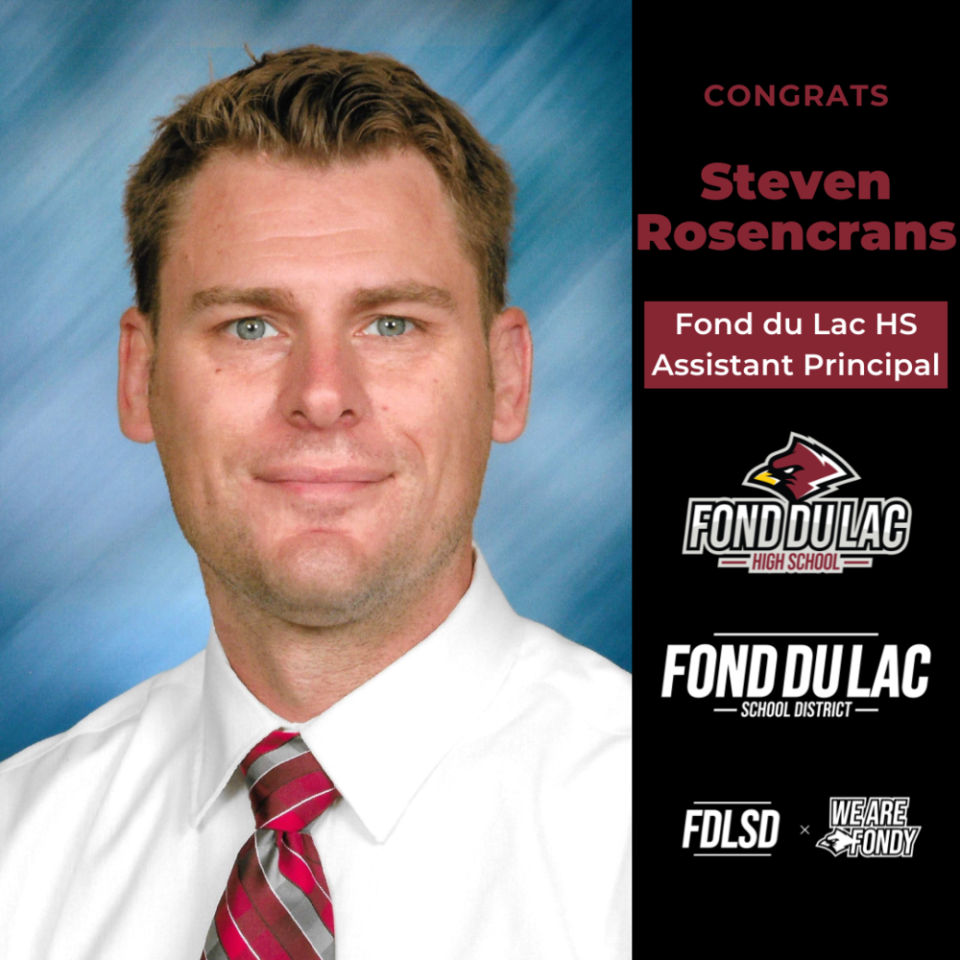 English teacher Steven Rosencrans was named the new Fond du Lac High School assistant principal, starting in the 2024-25 school year.