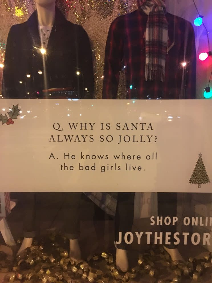 JOY went one step further in the sexist stakes, placing this 'joke' in one of their store windows [Photo: Refinery29]