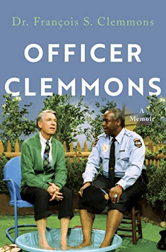 "Officer Clemmons: A Memoir" by Fran?ois Clemmons (Amazon / Amazon)