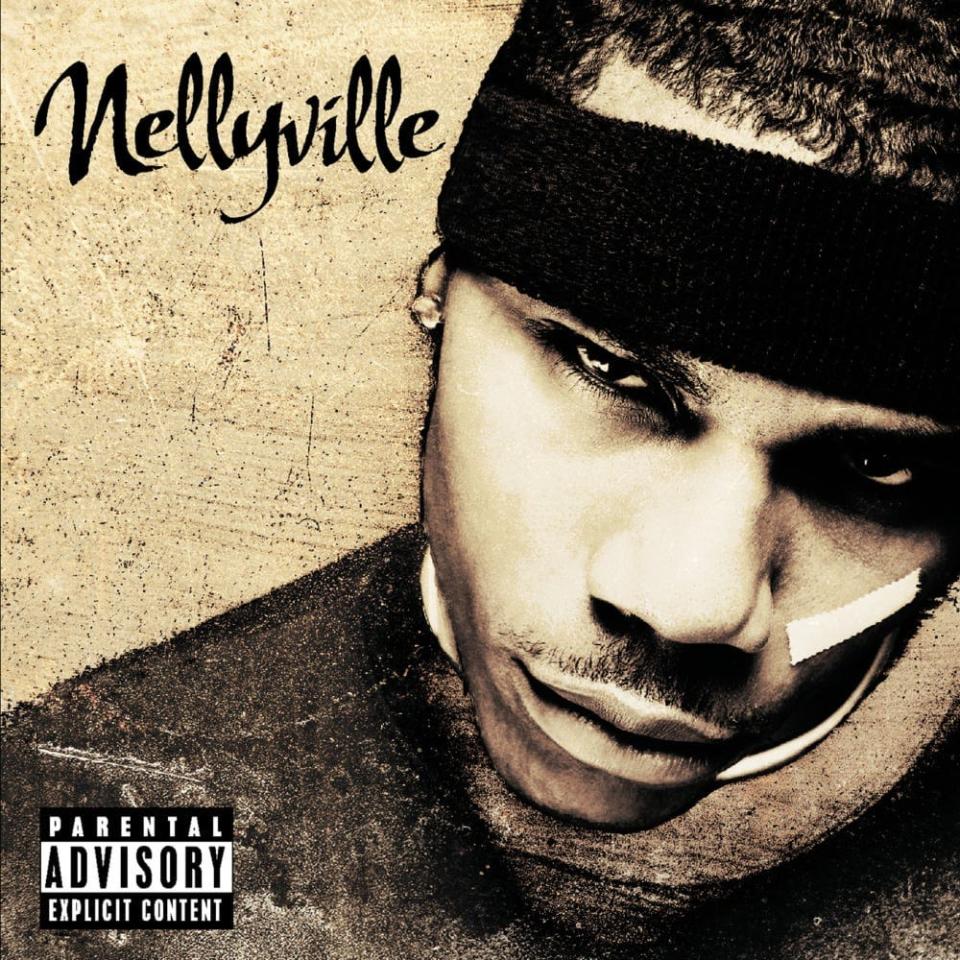 Nelly "Nellyville."