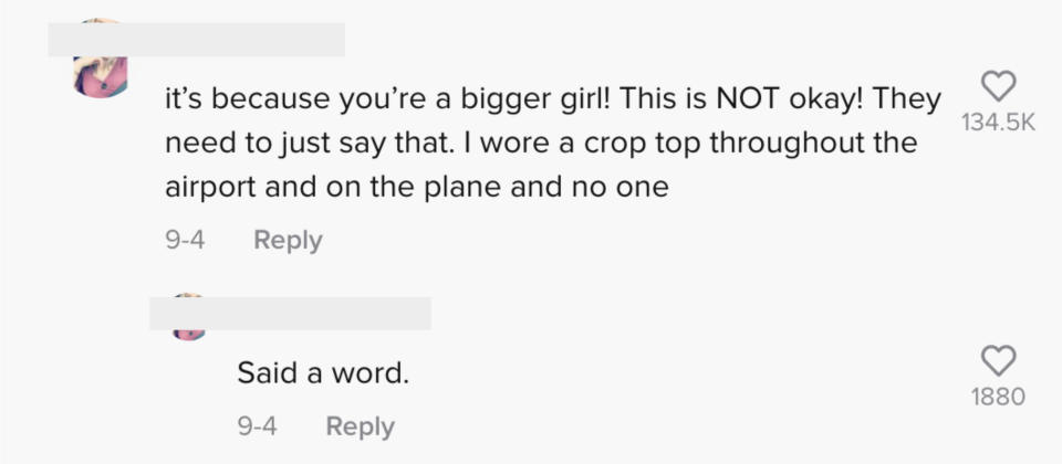 it's because you're a bigger girl! This is NOT okay! They need to just say that. I wore a crop top throughout the airport and on the plane