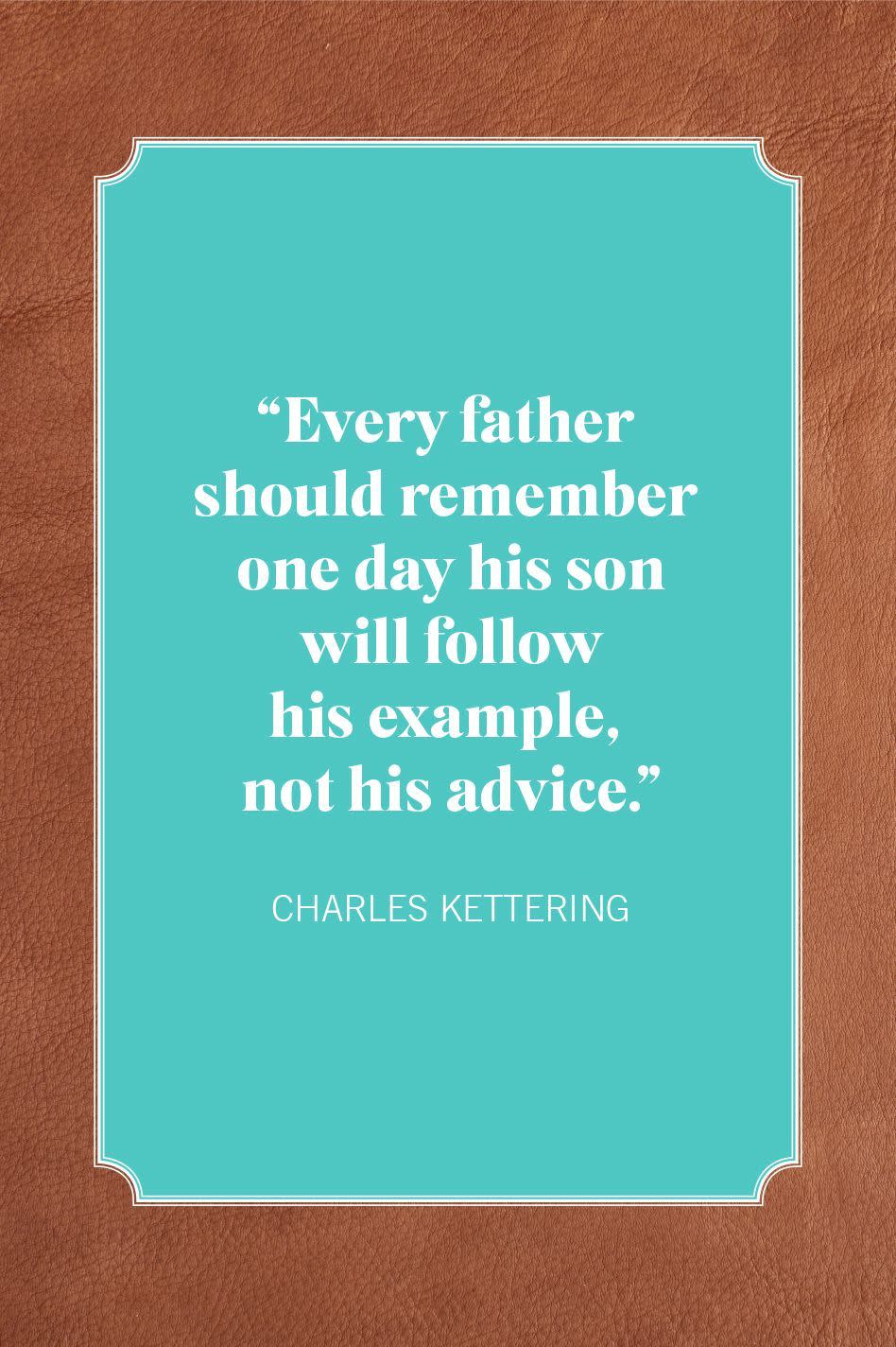 father son quotes charles kettering