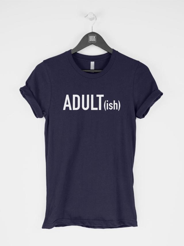 Adult-ish T-shirt Adultish Shirt Humorous Tee Adulting Top