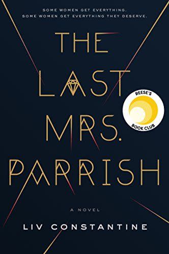 36) 'The Last Mrs. Parrish' by Liv Constantine