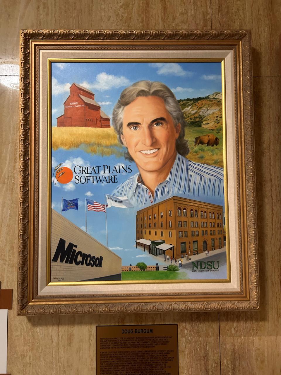 A portrait in the North Dakota state Capitol building in Bismarck recognizes Burgum as a 2009 addition to the state's Theodore Roosevelt Rough Rider Hall of Fame.